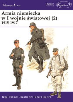 Armia niemiecka w I wojnie światowej. Część 2. 1915-1917 okładka