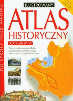 Atlas historyczny ilustrowany. Szkoła podstawowa okładka