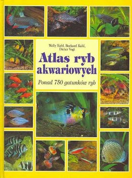 Atlas ryb akwariowych. Ponad 750 gatunków ryb okładka