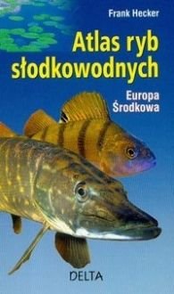 Atlas ryb słodkowodnych. Europa Środkowa okładka