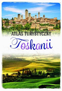 Atlas turystyczny Toskanii okładka