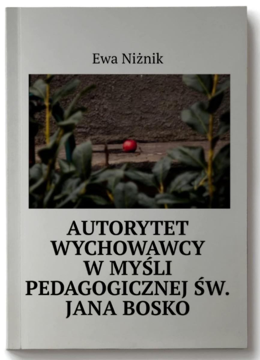 Autorytet wychowawcy w myśli pedagogicznej św. Jana Bosko okładka