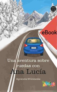 Aventura sobre ruedas con Ana Lucia B1-B2 okładka