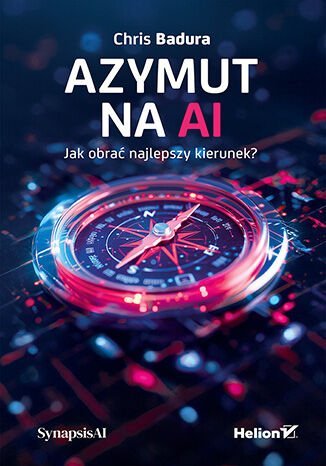 Azymut na AI. Jak obrać najlepszy kierunek? - ebook EPUB okładka