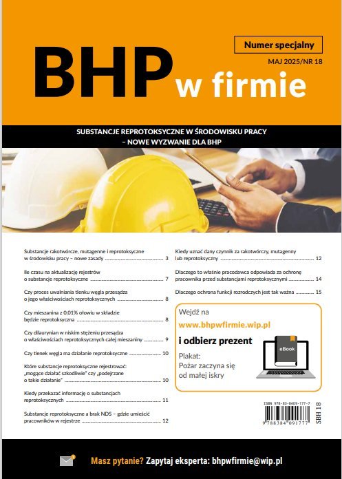BHP w firmie – numer specjalny 18. Substancje reprotoksyczne w środowisku pracy – nowe wyzwanie dla BHP okładka