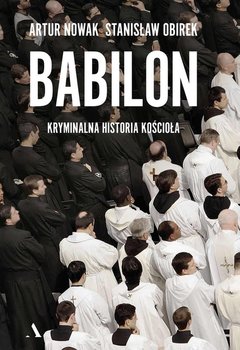 Babilon. Kryminalna historia kościoła okładka