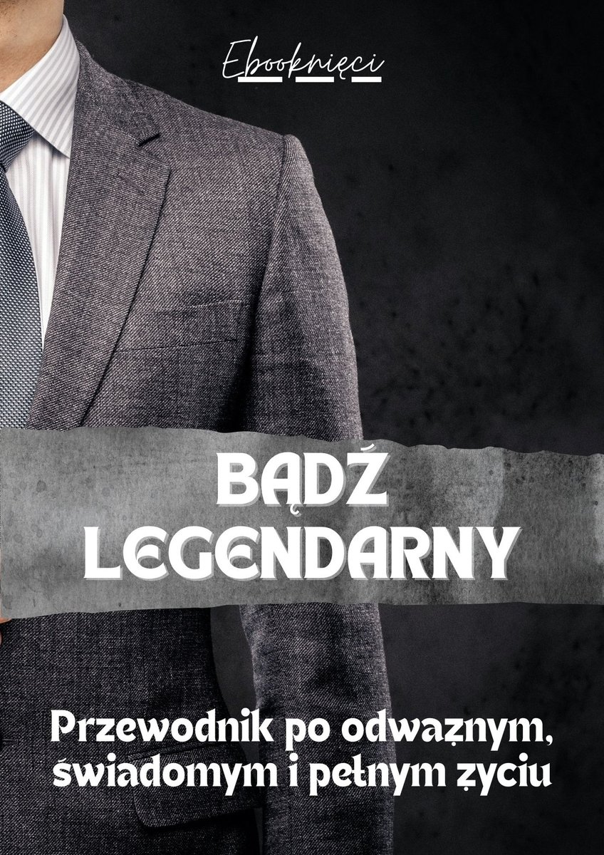 Bądź legendarny okładka