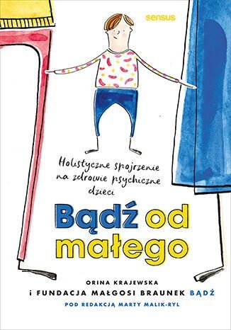 Bądź od małego. Holistyczne spojrzenie na zdrowie psychiczne dzieci - ebook MOBI okładka