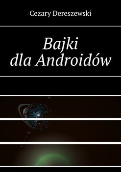 Bajki dla Androidów okładka