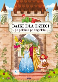 Bajki dla dzieci po polsku i po angielsku okładka