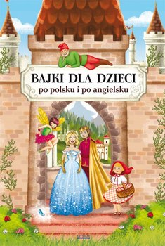 Bajki dla dzieci po polsku i po angielsku okładka