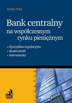 Bank centralny na współczesnym rynku pieniężnym okładka
