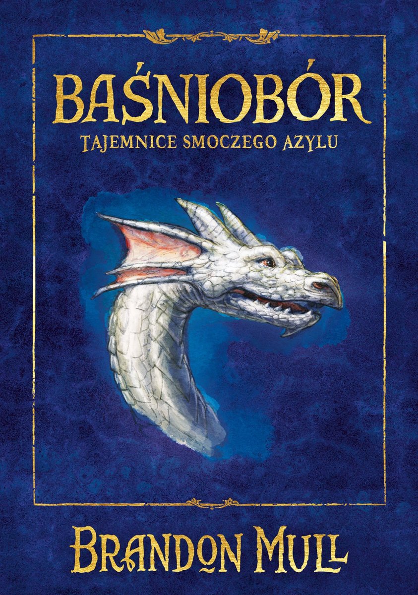 Baśniobór. Tajemnice smoczego azylu. Tom 4 okładka