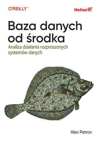 Baza danych od środka. Analiza działania rozproszonych systemów danych okładka