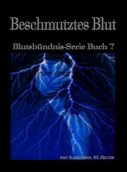 Beschmutztes Blut (Blutsbündnis-Serie Buch 7) okładka