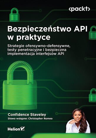 Bezpieczeństwo API w praktyce. Strategie ofensywno-defensywne, testy penetracyjne i bezpieczna implementacja interfejsów API okładka