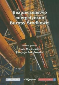 Bezpieczeństwo energetyczne Europy Środkowej okładka
