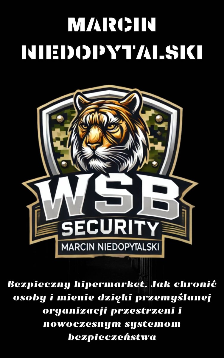 Bezpieczny hipermarket. Jak chronić osoby i mienie dzięki przemyślanej organizacji przestrzeni i nowoczesnym systemom bezpieczeństwa - ebook PDF okładka
