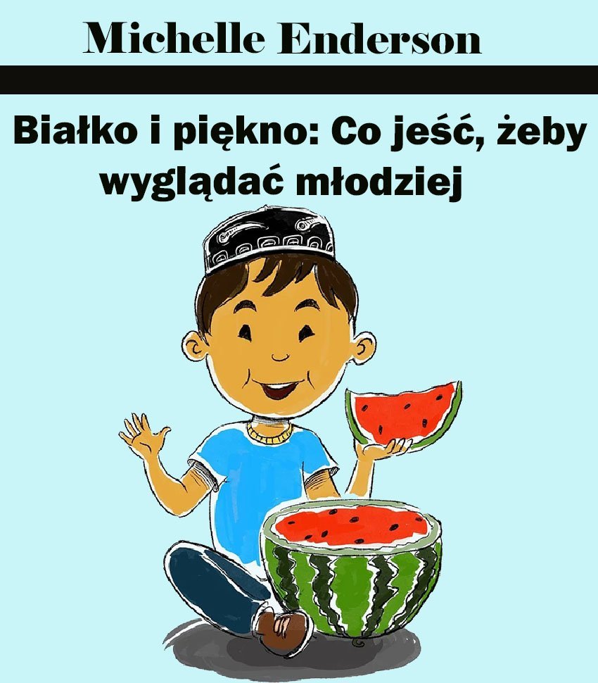 Białko i piękno. Co jeść, żeby wyglądać młodziej - ebook PDF okładka