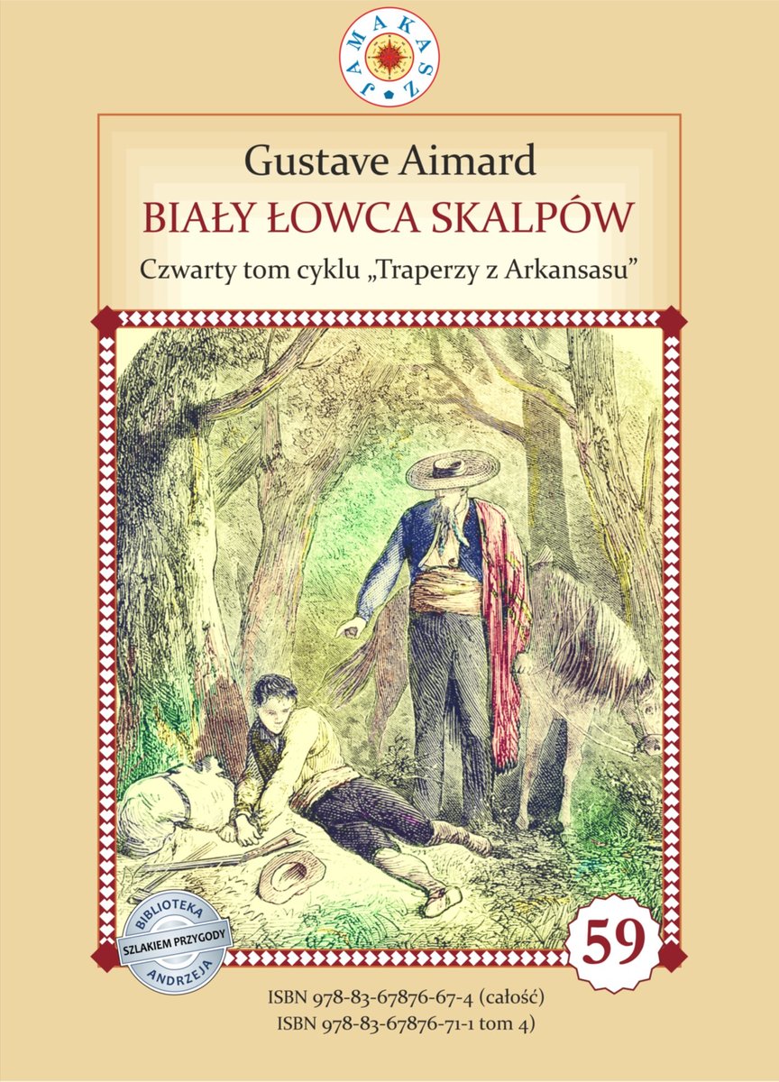 Biały Łowca Skalpów. Traperzy z Arkansasu. Tom 4 okładka