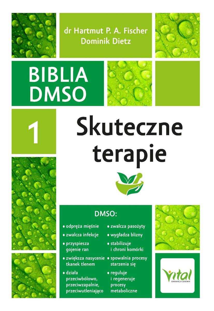 Biblia DMSO. Skuteczne terapie. Tom 1 okładka