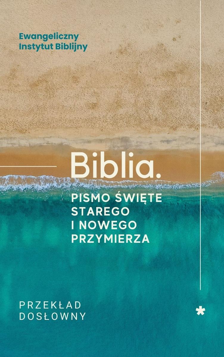 Biblia. Pismo Święte Starego i Nowego Przymierza. Przekład dosłowny okładka