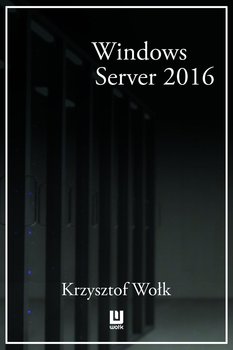 Biblia Windows Server 2016. Podręcznik administratora okładka