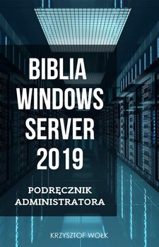 Biblia Windows Server 2019. Podręcznik administratora okładka