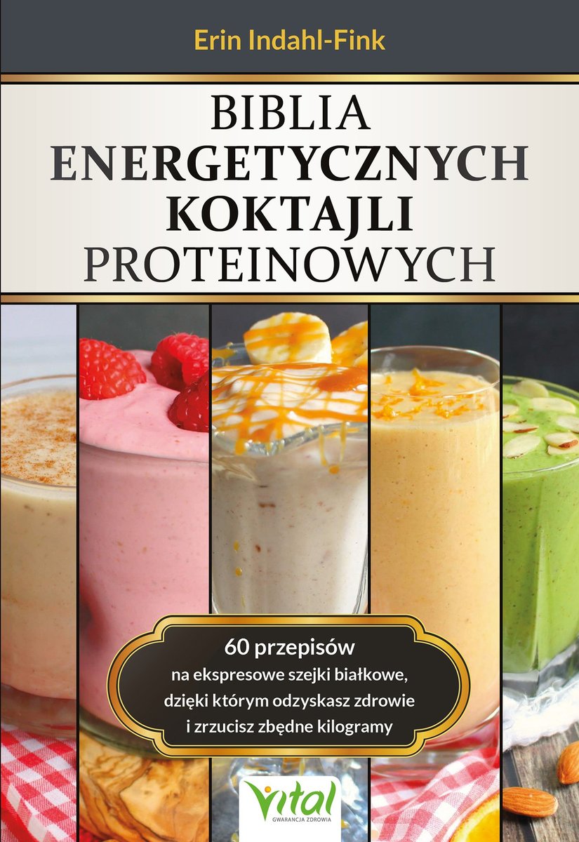 Biblia energetycznych koktajli proteinowych okładka