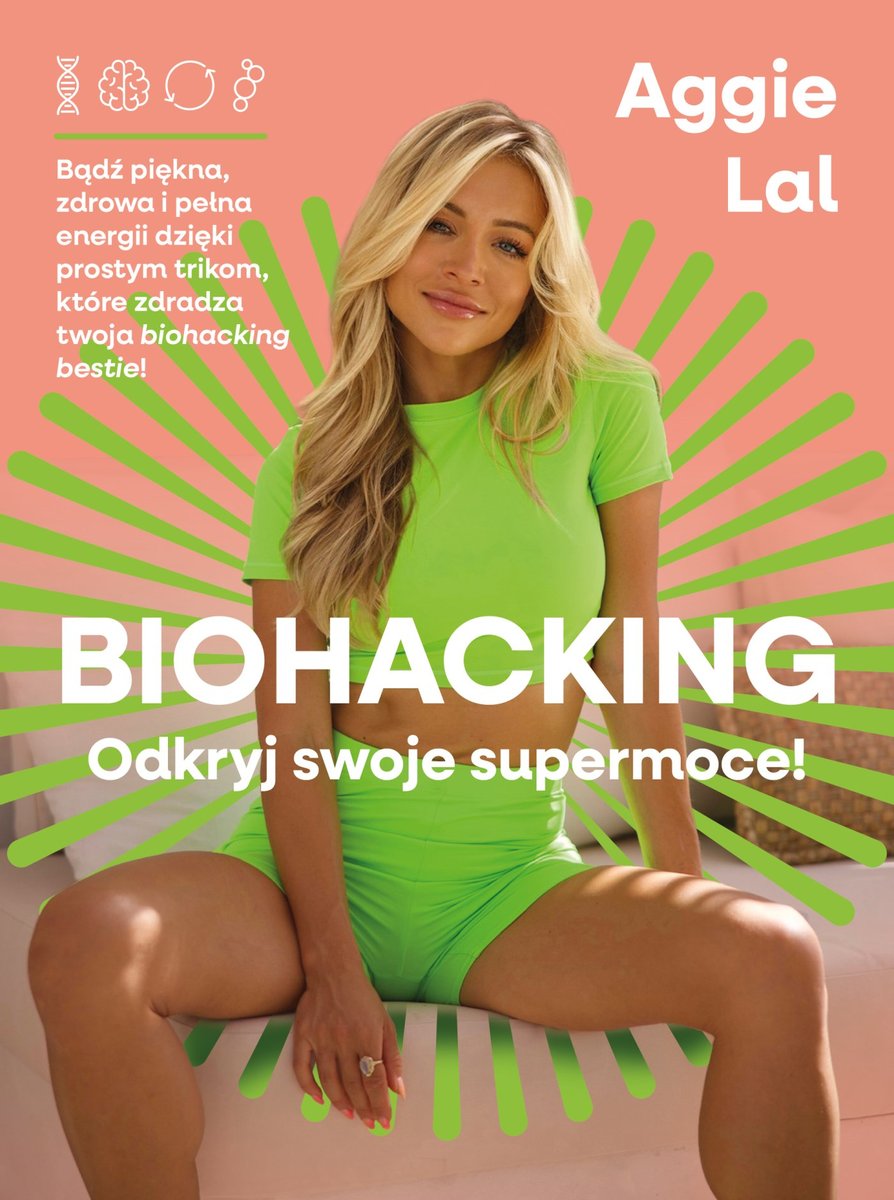 Biohacking. Odkryj swoje moce! okładka