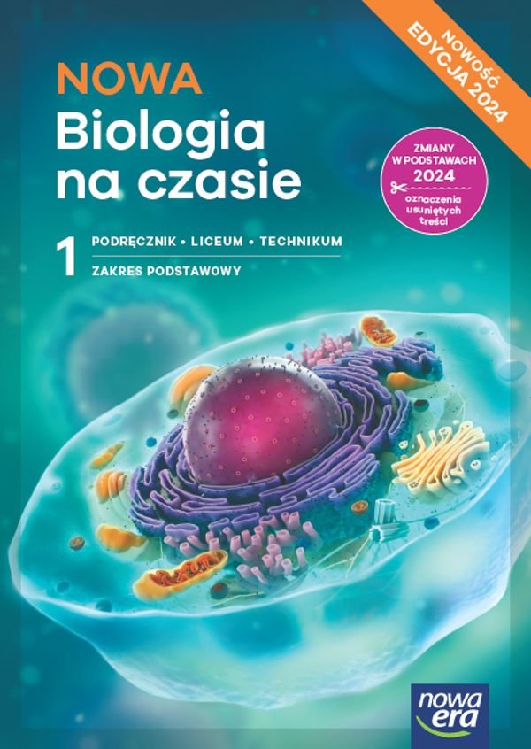 Biologia na czasie. Podręcznik. Klasa 1. Zakres podstawowy. Liceum i Technikum. Edycja 2024 okładka