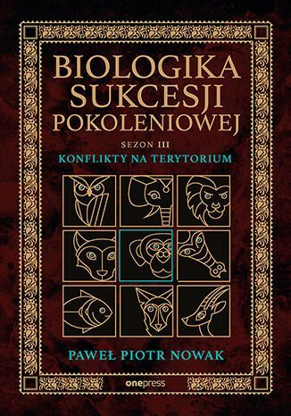 Biologika Sukcesji Pokoleniowej. Sezon 3. Konflikty na terytorium okładka