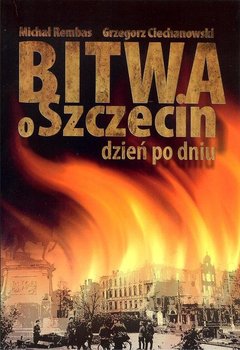 Bitwa o Szczecin dzień po dniu okładka