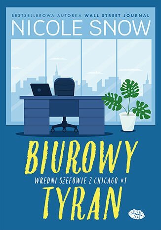 Biurowy tyran. Wredni szefowie z Chicago. Tom 1 okładka