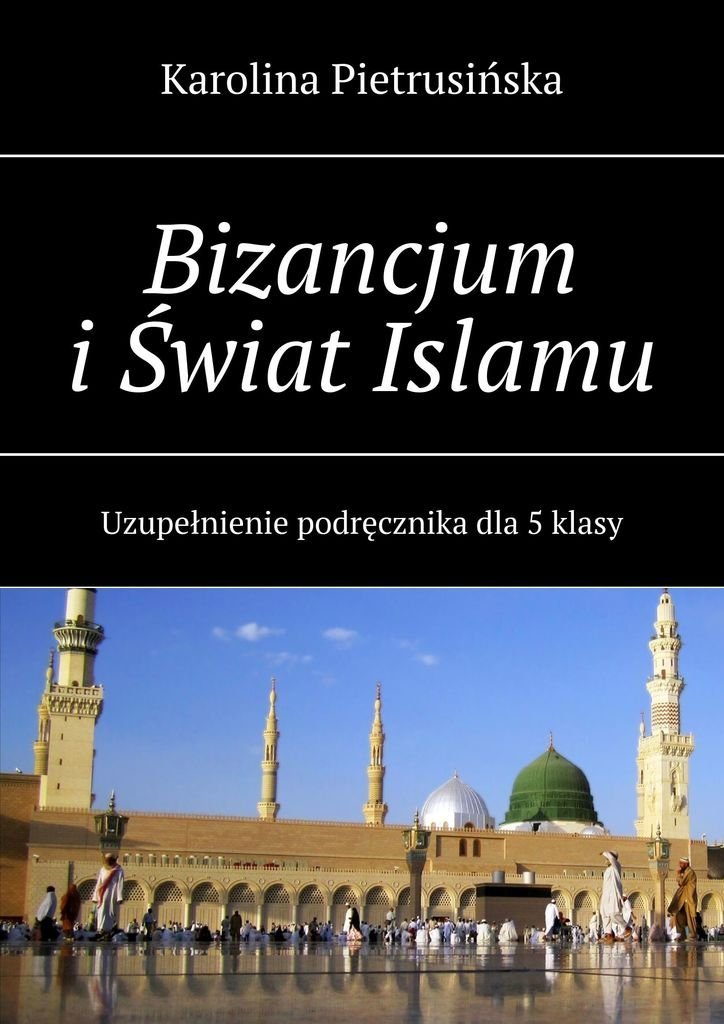 Bizancjum i Świat Islamu okładka