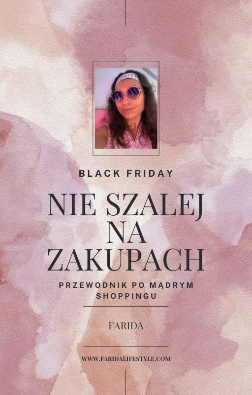 Black Friday. Nie szalej na zakupach. Przewodnik po mądrym shoppingu okładka