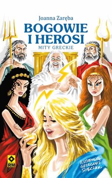 Bogowie i herosi. Mity greckie okładka