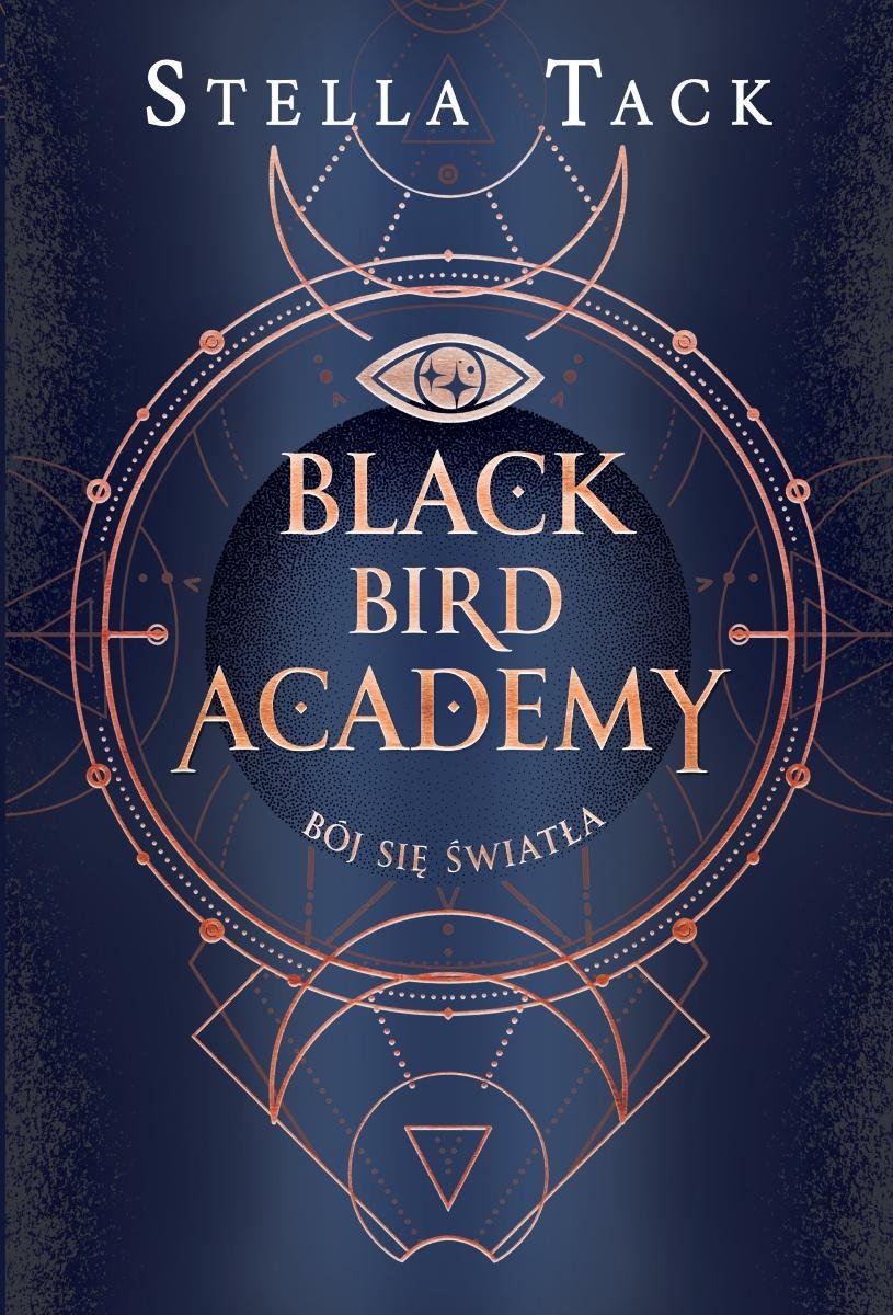 Bój się światła. Black Bird Academy. Tom 2 okładka