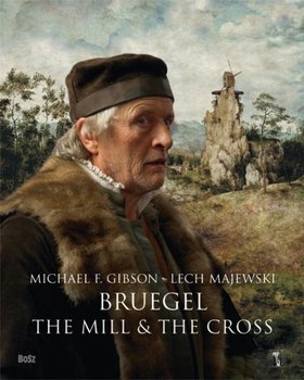Bruegel. The Mill and the Cross okładka