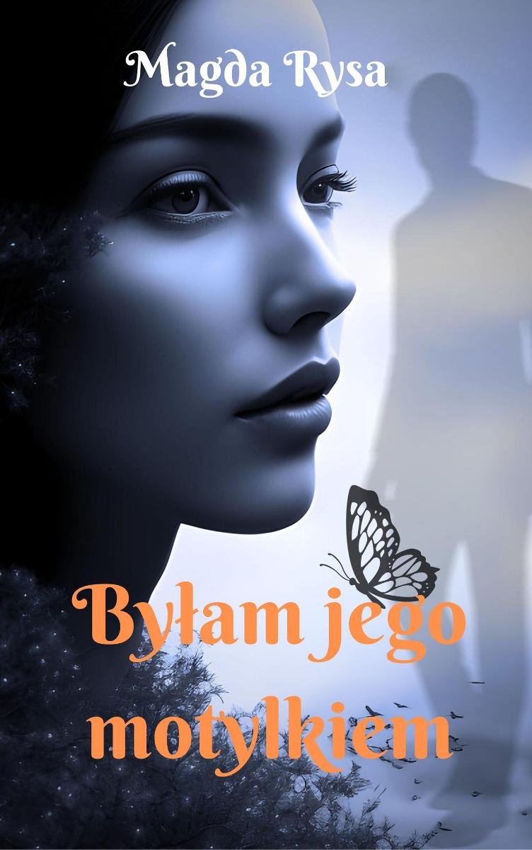 Byłam jego motylkiem - ebook PDF okładka