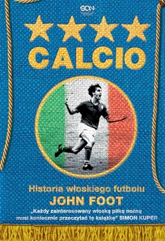 Calcio. Historia włoskiego futbolu okładka