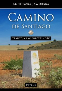 Camino de Santiago. Tradycja i współczesność okładka