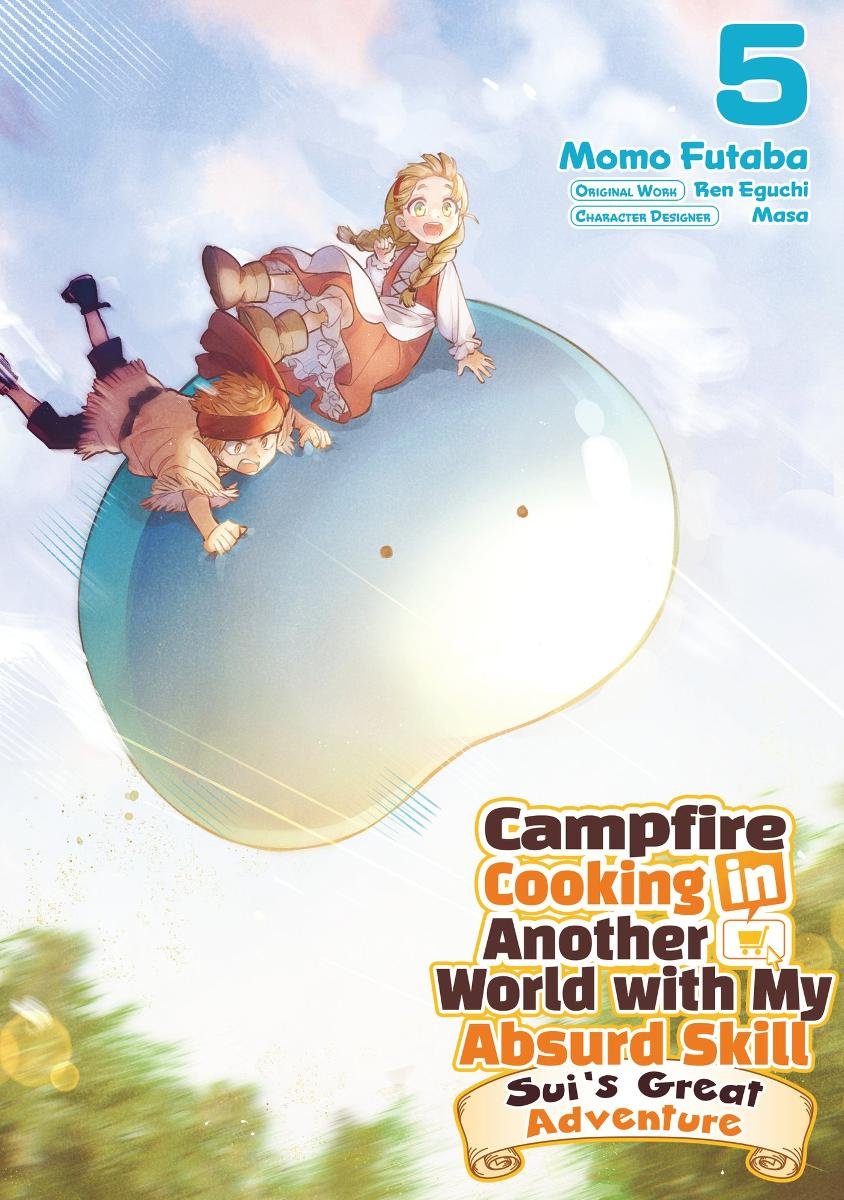 Campfire Cooking in Another World with My Absurd Skill. Sui’s Great Adventure. Volume 5 okładka