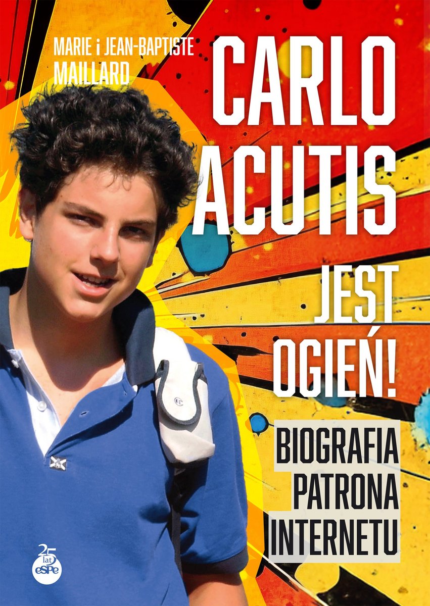 Carlo Acutis. Jest ogień! okładka