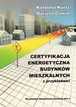 Certyfikacja energetyczna budynków mieszkalnych z przykładami okładka
