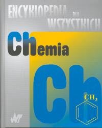 Chemia. Encyklopedia dla wszystkich okładka