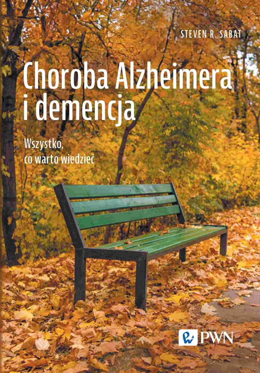 Choroba Alzheimera i demencja. Wszystko, co warto wiedzieć okładka