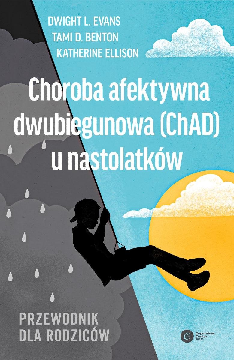 Choroba afektywna dwubiegunowa (ChAD) u nastolatków. Przewodnik dla rodziców - ebook mobi okładka