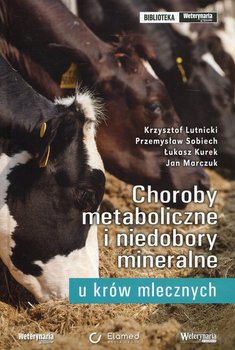 Choroby metaboliczne i niedobory mineralne u krów mlecznych okładka