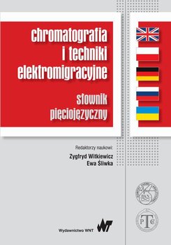 Chromatografia i techniki elektromigracyjne. Słownik pięciojęzyczny okładka